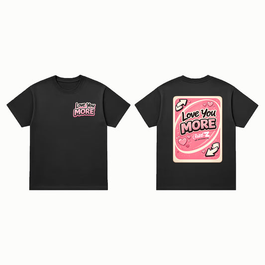 Love You More Pink Valentines Shirt