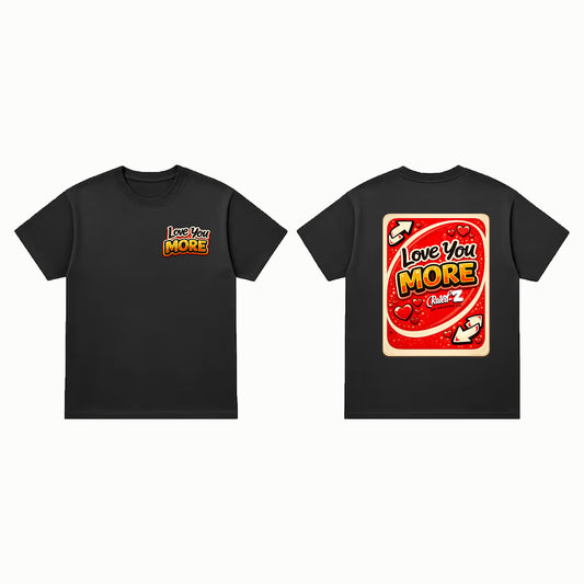 Love You More Red Valentines Shirt